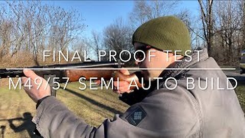 M49/57 Semi Auto Build final proof test