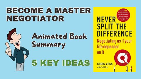 Be a Master Negotiator: Discover 5 Expert Tips from 'Never Split The Difference' Summary