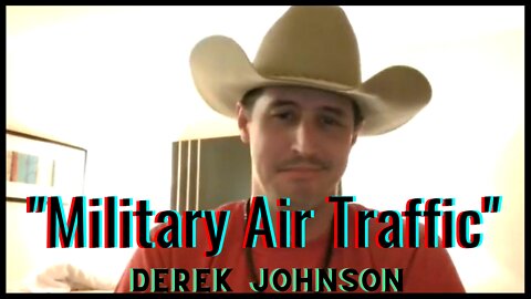 Military Planes in the Sky Worldwide & More with Derek Johnson