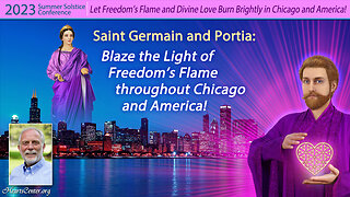 Saint Germain and Portia: Blaze the Light of Freedom’s Flame throughout Chicago and America!