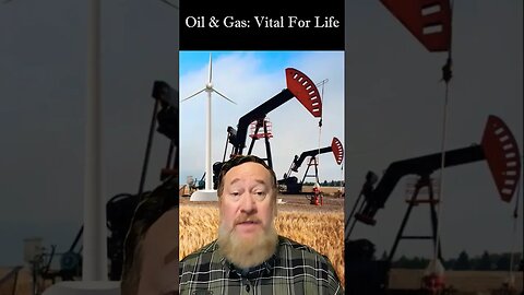 Oil and Gas: Vital For Life
