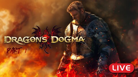 🔴LIVE - First Look at DRAGON'S DOGMA - Part 1