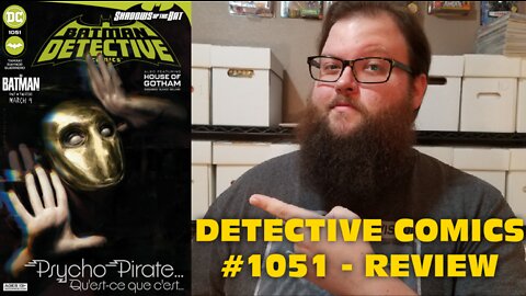Psycho Pirate's control is slipping... - Detective Comics #1051 - Review