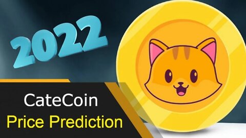 CateCoin Price Prediction 2022 | CATE Price Prediction 2022 | Catecoin Price Forecast 2022