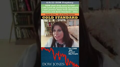 DOW stocks shall drop further prophecy - Amanda Grace 6/9/22