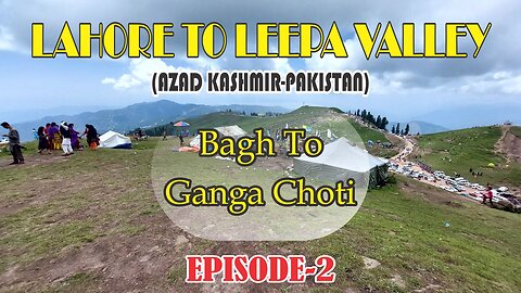 Bagh to Ganga Choti- Azad Jammu & Kashmir- Pakistan #travel #leepa #leepavalley #gangachoti #ganga