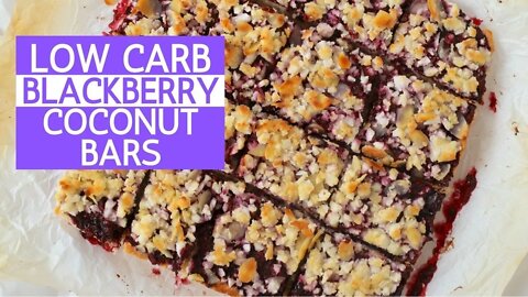 Low Carb Blackberry Coconut Bars | Keto | Sugar Free | Recipe