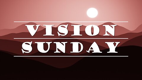 Vision Sunday 2024