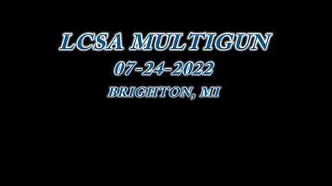 3 Gun Match - 07/24/22: Beginner 3 Gun - LCSA in Brighton MI