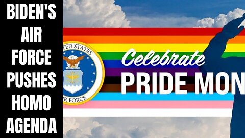 US Air Force Pushes LGBT Pride Month Propaganda