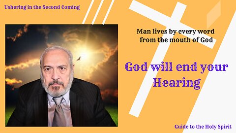 God will end your Hearing