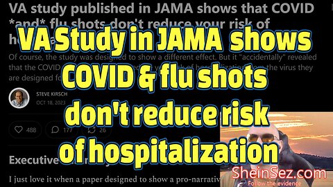 VA Study in JAMA shows COVID & flu shots don't reduce risk of hospitalization-SheinSez 327