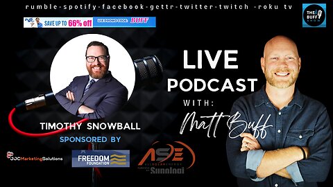 Timothy Snowball - Freedom Foundation - Matt Buff Show