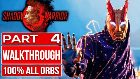 SHADOW WARRIOR 3 Gameplay Walkthrough PART 4 No Commentary (All Orbs Upgrade)