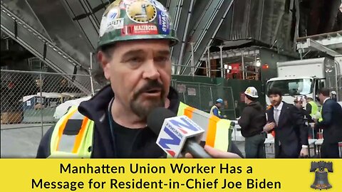Manhattan Union Worker Has a Message for Dementia Joe