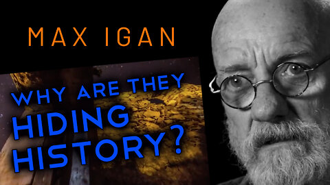 MAX IGAN - Why Are They Hiding History?