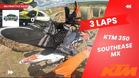 KTM 350 3 x laps Southease MX