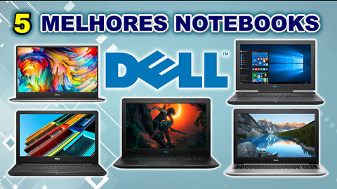 5 Melhores Notebooks da Dell Custo Benefício