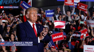 🇺🇸 Donald Trump · Save America in 2022 Mid-Term Elections Rally at Robstown, Texas (Oct 22, 2022)