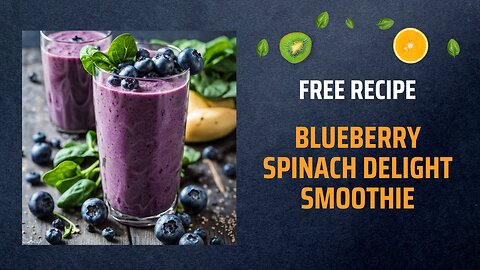 Free Blueberry Spinach Delight Smoothie Recipe🍃😋✨