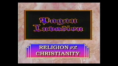 Pagan Invasion Vol. 12 Religion VS Christianity