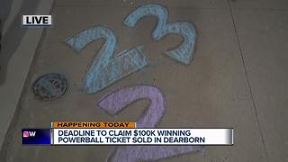 Deadline to claim $100K winning Powerball ticket sold in Dearborn