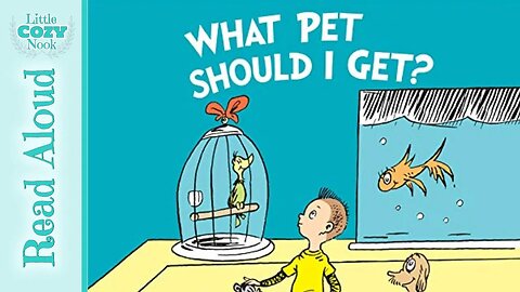 What Pet Should I Get? by Dr. Seuss | READ ALOUD for Kids