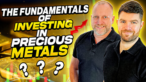 The fundamentals of investing in precious metals - Goldbusters, Lee and Dave