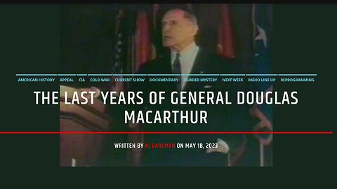 The Last Years Of General Douglas MacArthur