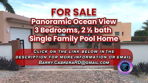 For Sale - Panoramic View 3 Bedrooms, 2 ½ bath Single Family Pool Home