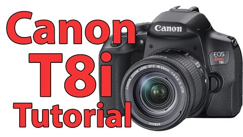 Canon T8i Full Tutorial Training Overview (Canon 850D / Kiss X10i)