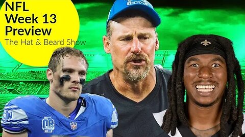 NFL Week 13 Detroit Lions vs New Orleans Saints Preview: The Hat and Beard Show Ep 25