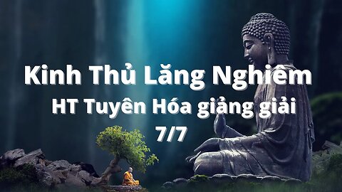 Kinh Thủ Lăng Nghiêm 7/7