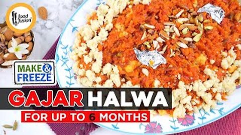 Gajar ka Halwa with 6 Months Storage method Recipe by Food Fusion