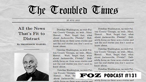 The Troubled Times, All the News that's Fit to DISTRACT - Friends of Zeus Podcast #131