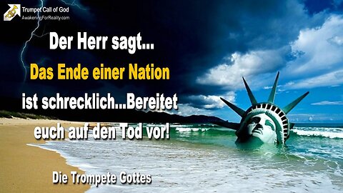 02.07.2011 🎺 Das Ende einer Nation ist schrecklich... Bereitet euch auf den Tod vor