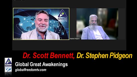 2023-06-21 Global Great Awakenings. Scott Bennett, Dr. Stephen Pidgeon.