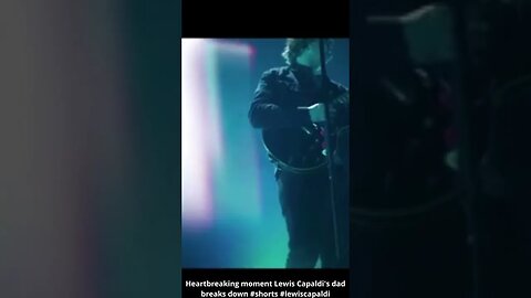 Heartbreaking moment Lewis Capaldi's dad breaks down #shorts #lewiscapaldi