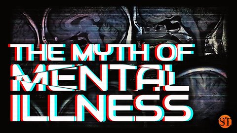 The Myth Of Mental Illness