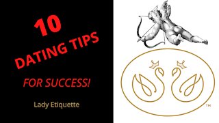 10 DATING TIPS FOR SUCCESS!