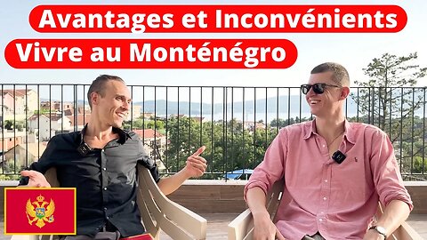 Vivre au Monténégro: Avantages et Inconvénients