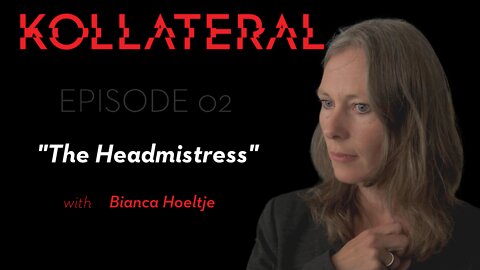 KOLLATERAL #2 | The Headmistress