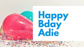 Happy Birthday to Adie - Birthday Wish From Birthday Bash