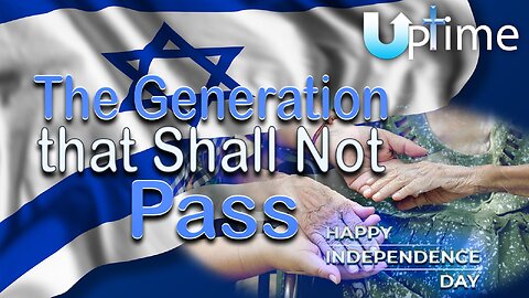 The Generation that Shall Not Pass