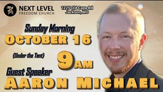 Special Guest Speaker: Aaron Michael (10/23/22)