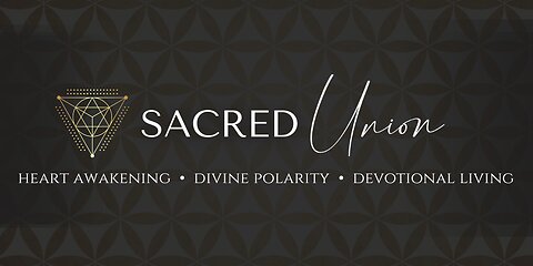✨ Welcome To Sacred Union ✨