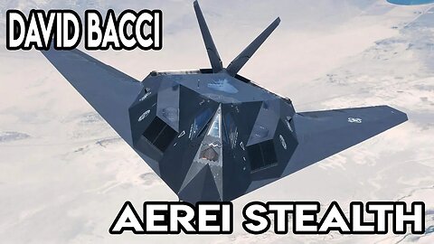 David Bacci - Tecnica degli aerei stealth - Parte 2