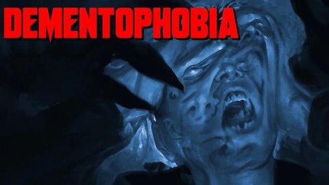 "Dementophobia" Creepypasta | Supernatural Horror Story
