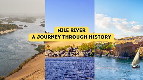 Nile River: A Journey Through History