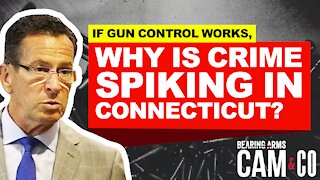 If Gun Control Works, Why Is Crime Spiking In Connecticut?